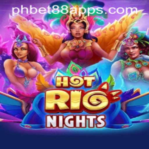 Discover the Thriving World of HotRioNights with PHBet88